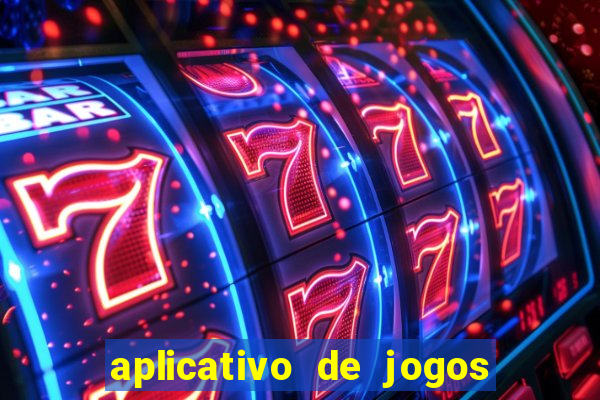 aplicativo de jogos que pagam de verdade