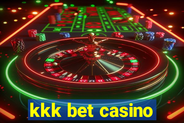 kkk bet casino