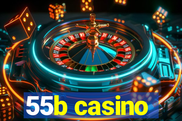 55b casino