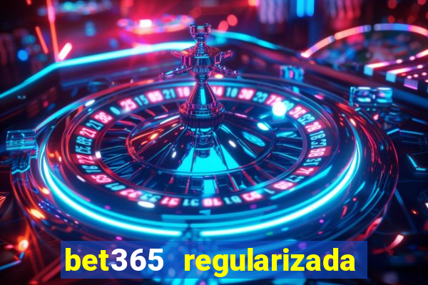 bet365 regularizada no brasil