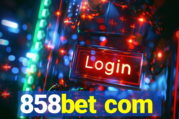 858bet com