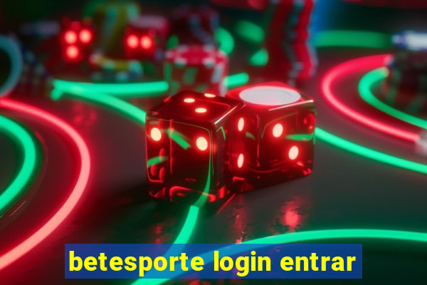 betesporte login entrar