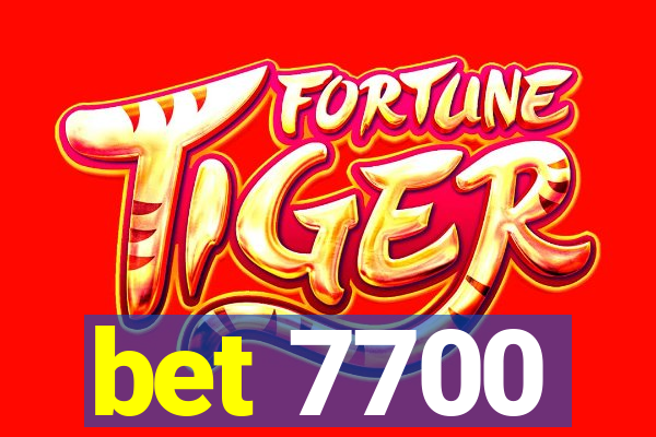 bet 7700