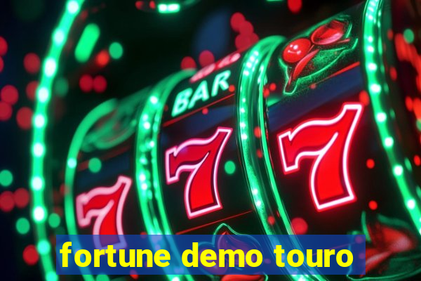 fortune demo touro