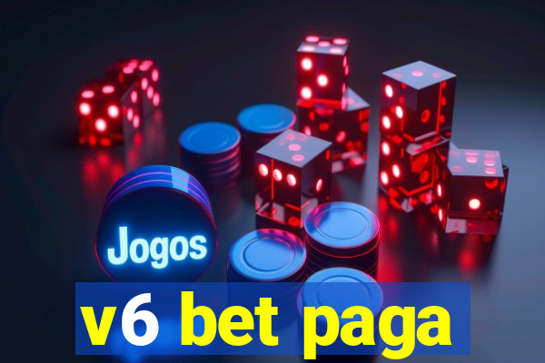 v6 bet paga