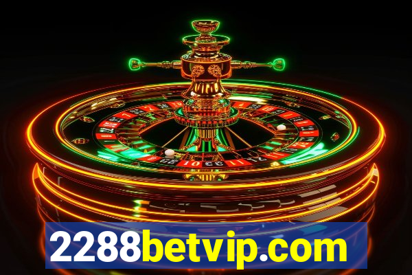 2288betvip.com