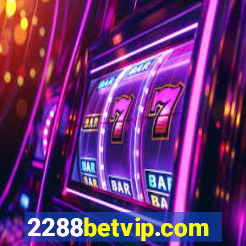 2288betvip.com