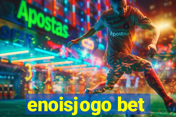 enoisjogo bet