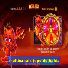 multicanais jogo do bahia