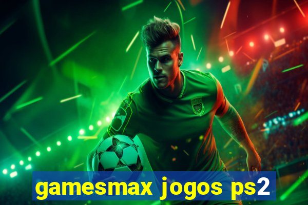 gamesmax jogos ps2