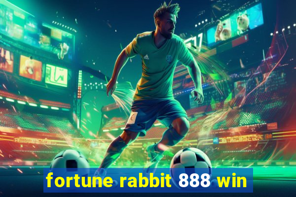 fortune rabbit 888 win