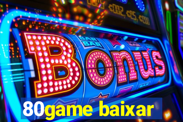 80game baixar