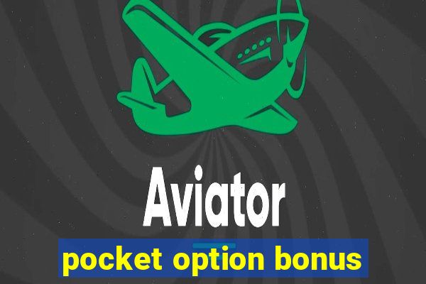 pocket option bonus