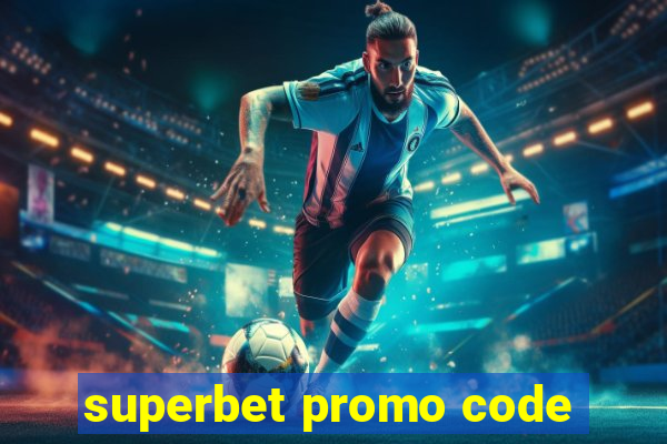 superbet promo code