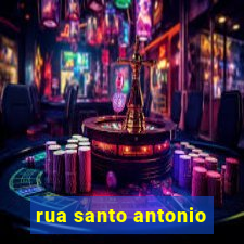 rua santo antonio