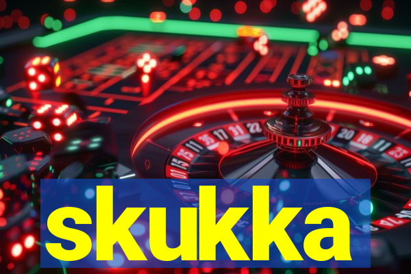 skukka