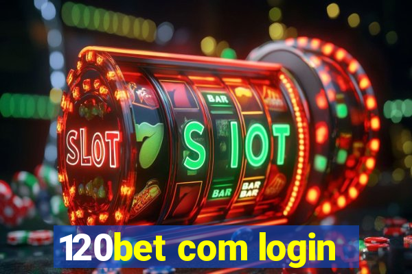 120bet com login