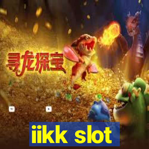 iikk slot