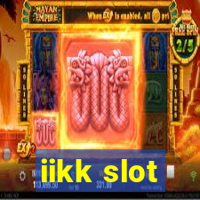 iikk slot