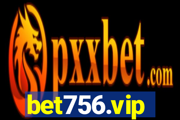 bet756.vip