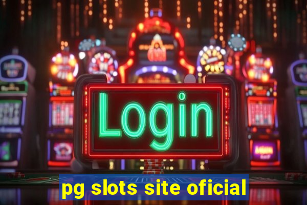 pg slots site oficial