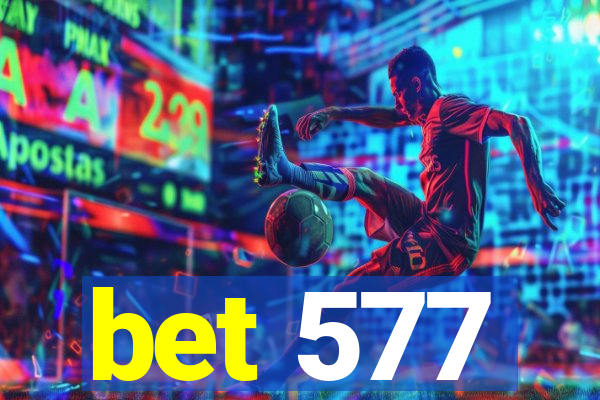 bet 577