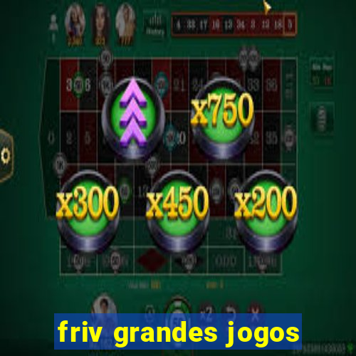 friv grandes jogos