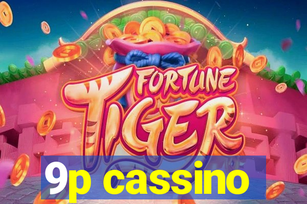 9p cassino