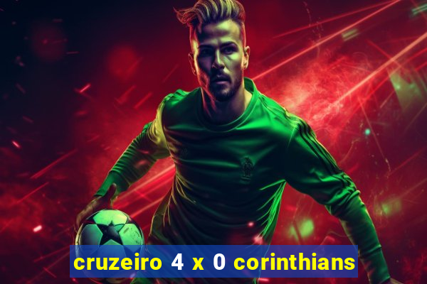 cruzeiro 4 x 0 corinthians