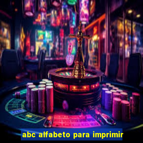 abc alfabeto para imprimir