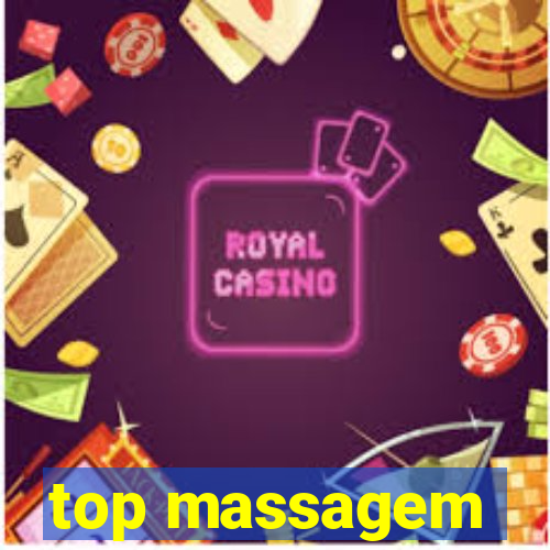 top massagem