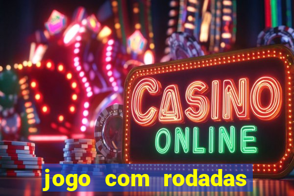 jogo com rodadas gratis sem deposito