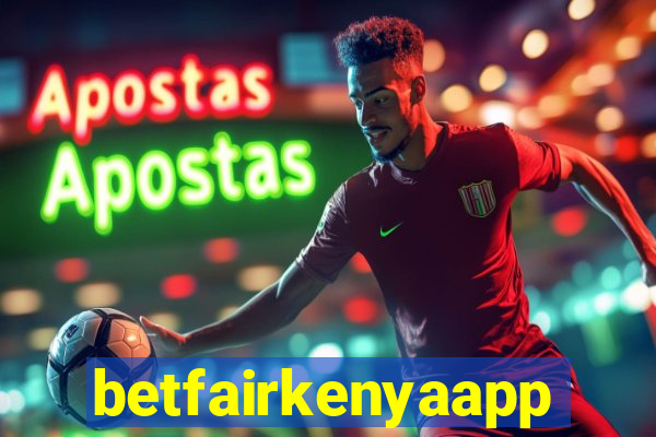 betfairkenyaapp