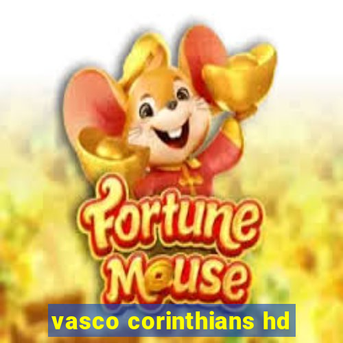 vasco corinthians hd