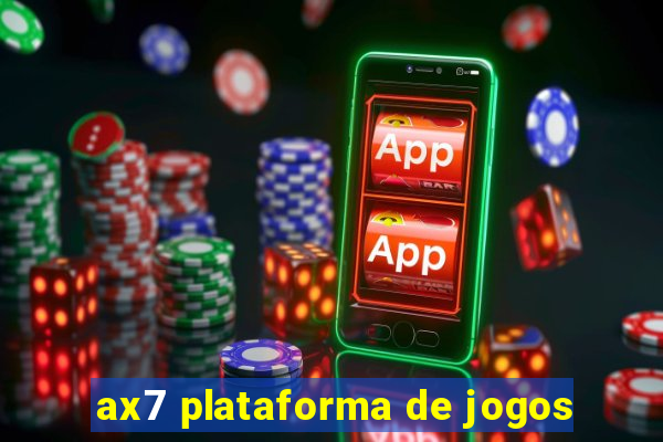 ax7 plataforma de jogos