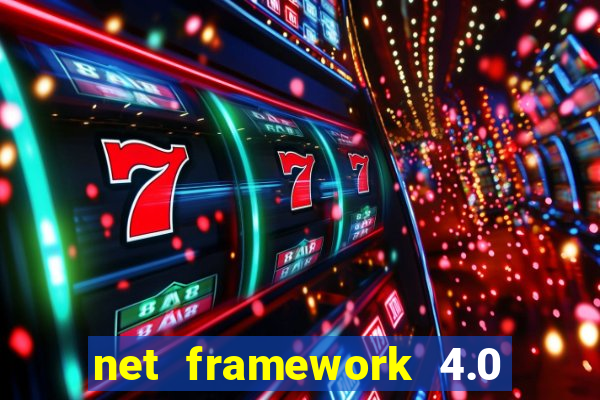 net framework 4.0 v 30319 windows 7