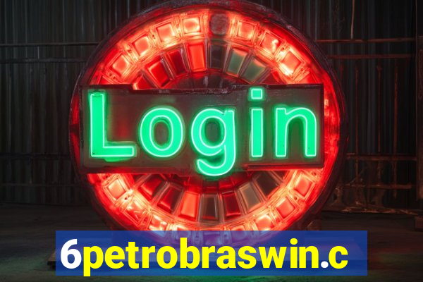 6petrobraswin.com