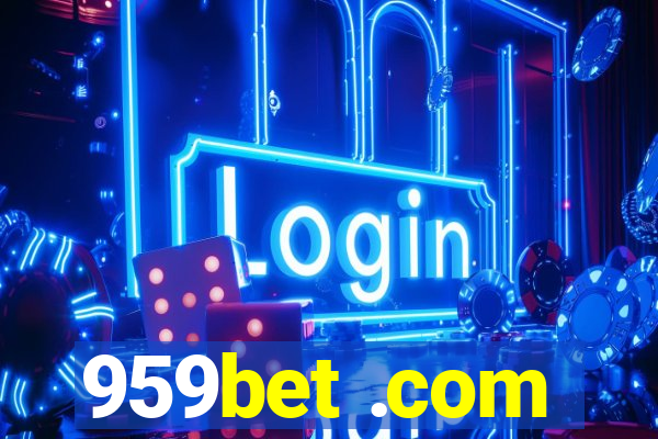 959bet .com