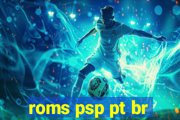 roms psp pt br