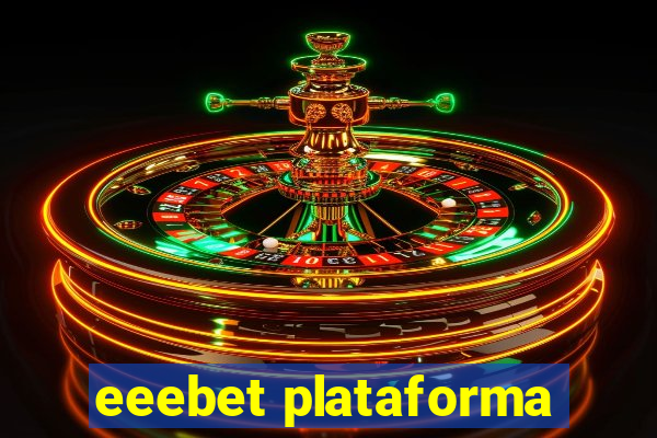 eeebet plataforma