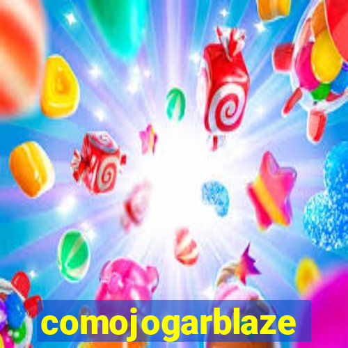 comojogarblaze