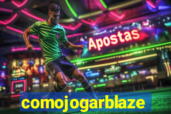 comojogarblaze