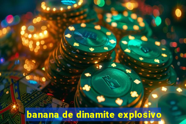 banana de dinamite explosivo