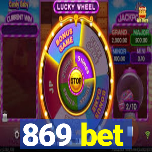 869 bet