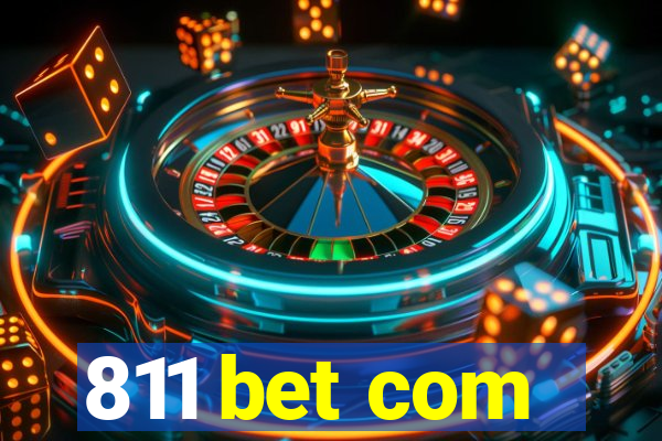 811 bet com