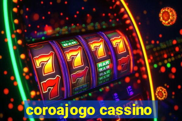 coroajogo cassino