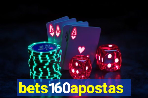 bets160apostas