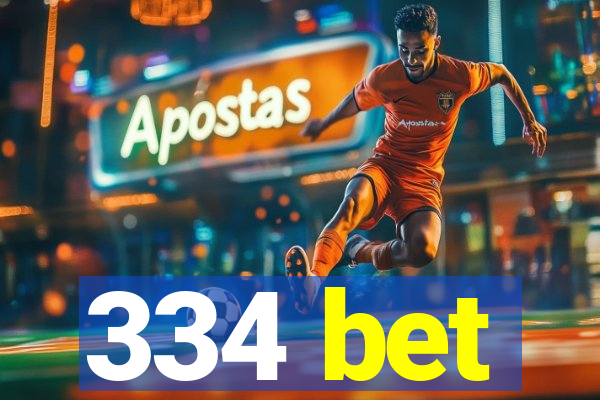 334 bet