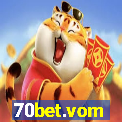 70bet.vom