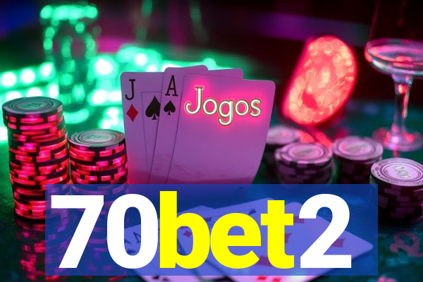 70bet2